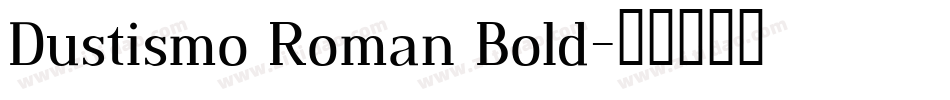 Dustismo Roman Bold字体转换